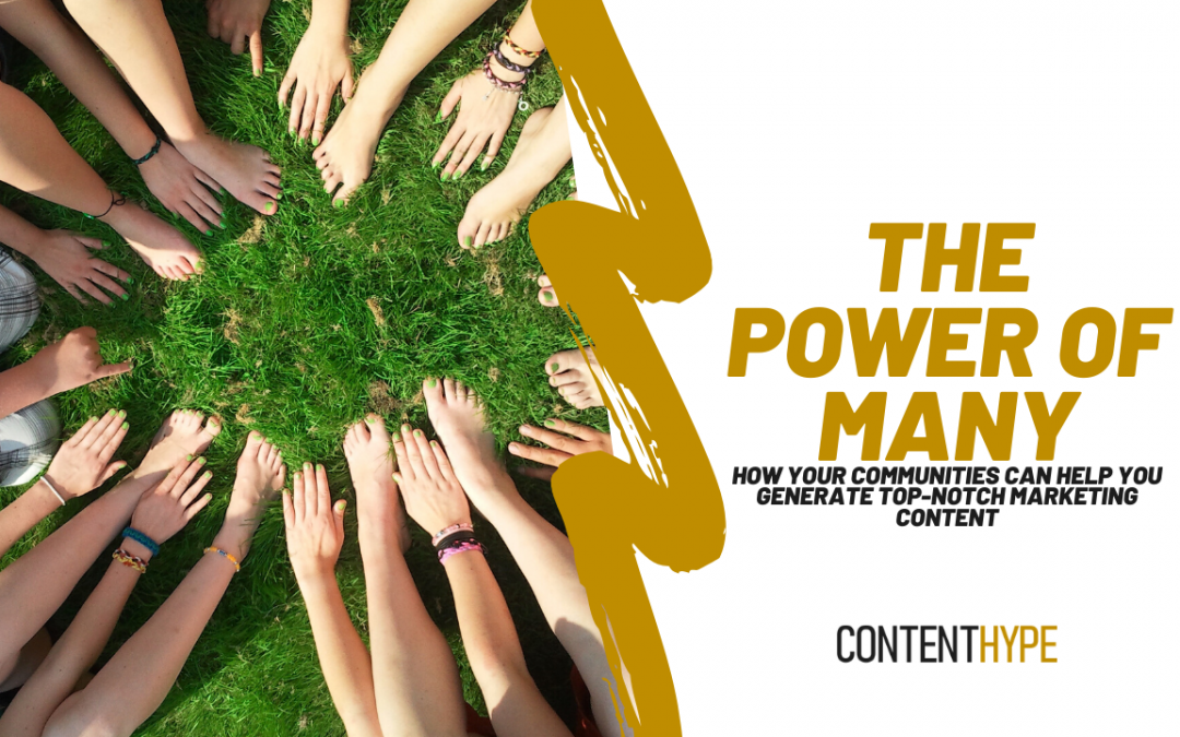 The Power of Many: How your community can help solve your marketing content roadblocks