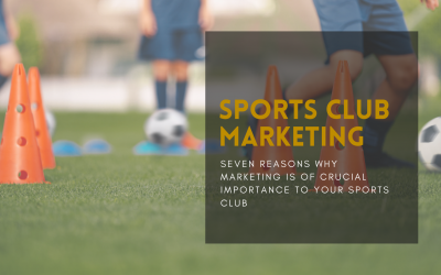 Seven Reasons Why Sports Club Marketing is Important