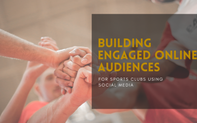 Building an Engaged Online Audience for Your Sports Club with Social Media