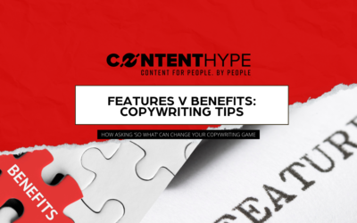 Copywriter Tips on Benefit-focused Copywriting