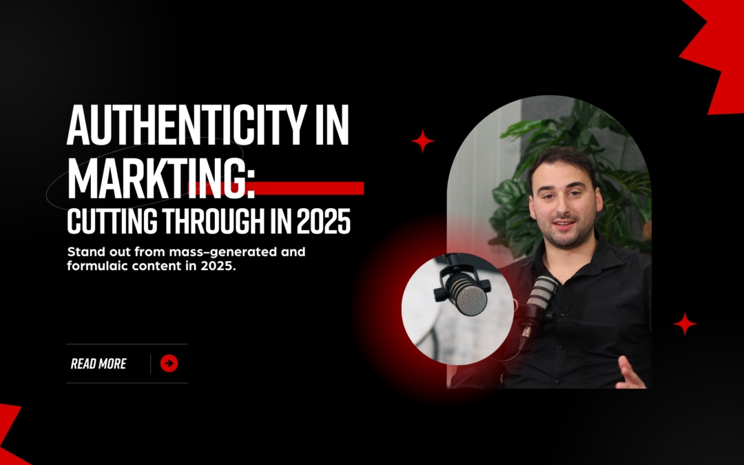 A professional marketer recording a podcast, emphasizing authenticity in marketing for 2025. The graphic features bold typography highlighting the importance of genuine content creation.